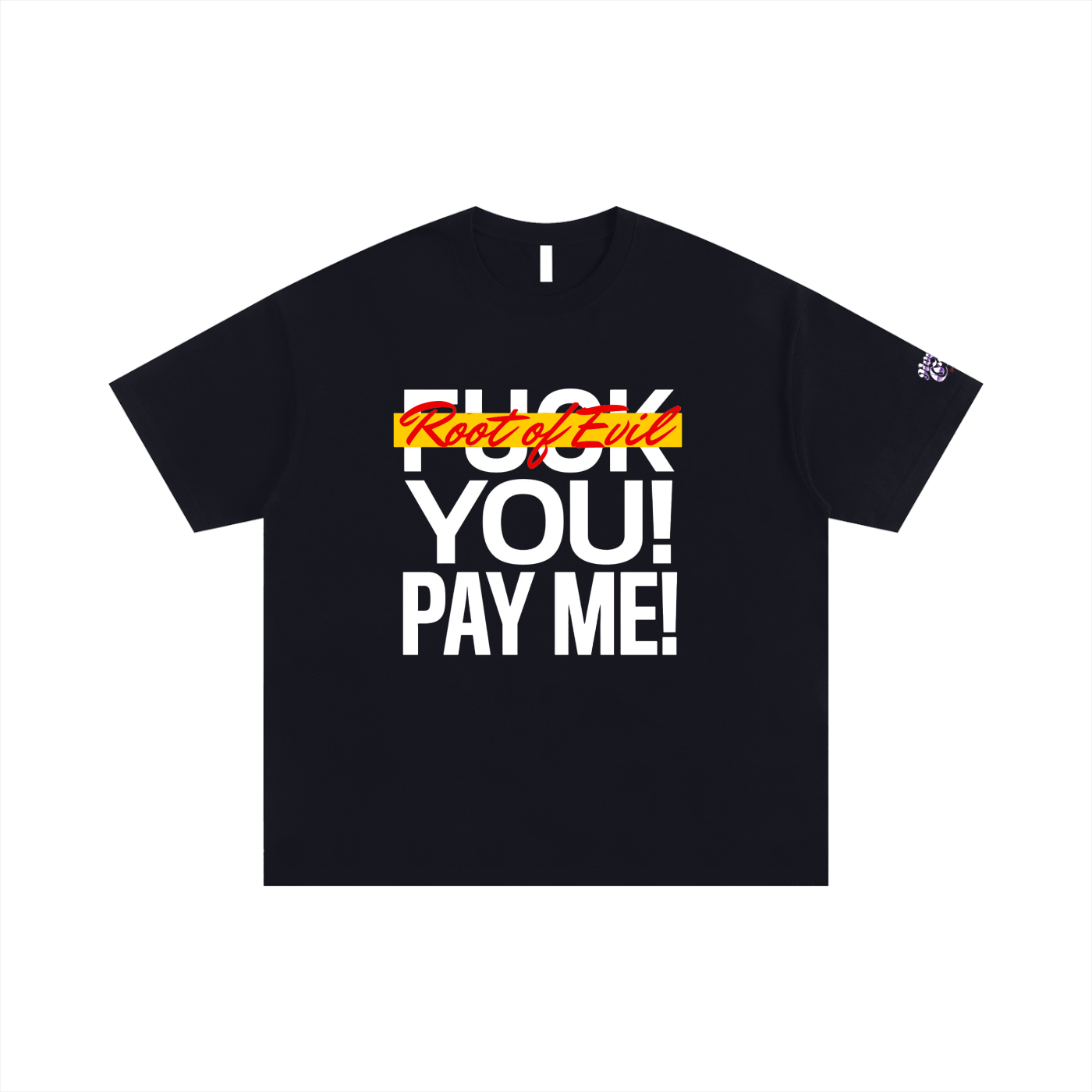 "FCK YOU PAY ME" TEE
